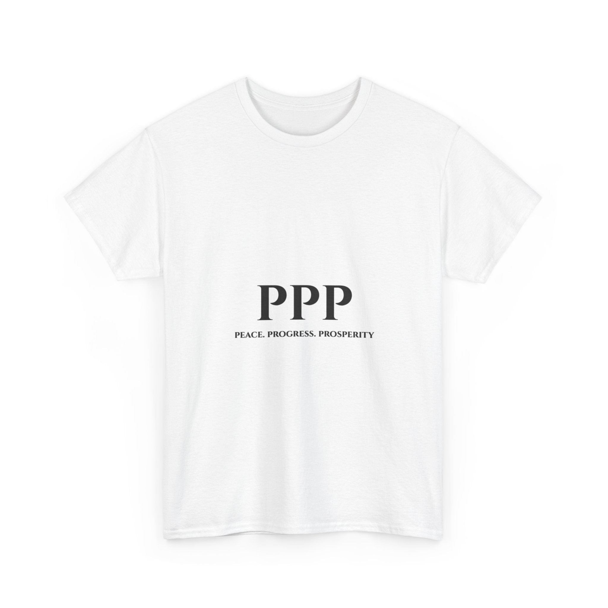 PPP Tee — Peace. Progress. Prosperity. Minimalist Slogan T-Shirt