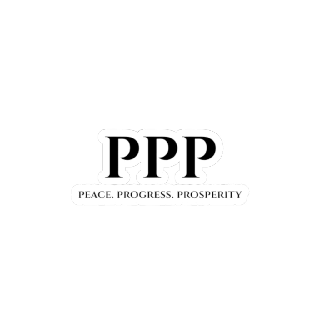 PPP 'Peace. Progress. Prosperity.' Kiss-Cut Sticker
